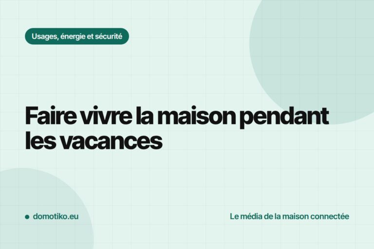 Simuler une présence pendant les vacances